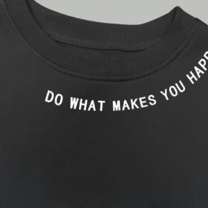 Do What Makes You Happy Letter Printing Sweatshirt Women Street Pullover Warm Soft Hoodies Loose Crewneck Fleece Female Clothing